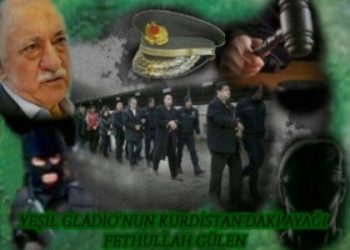YEŞİL GLADİO’NUN KÜRDİSTAN’DAKİ AYAĞI: FETHULLAH GÜLEN -II
